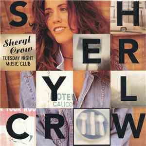 Sheryl Crow - Tuesday Night Music Club download mp3