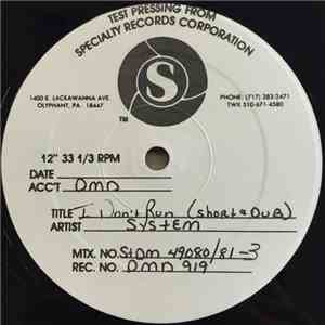System - I Don't Run download mp3