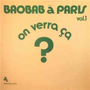 Abou Sylla Et Baobab - Baobab À Paris Vol. 1 - On Verra Ça? mp3 download