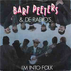 Bart Peeters & De Radio's - I'm Into Folk mp3 download