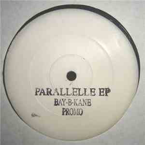 Bay-B-Kane - Parallelle EP download mp3