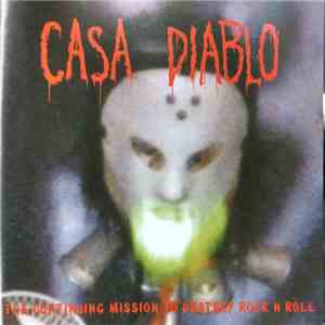 Casa Diablo - The Continuing Mission To Destroy Rock N Roll download mp3