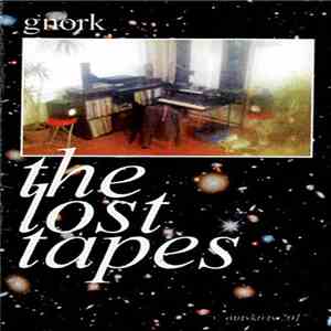 Gnork  - The Lost Tapes download mp3