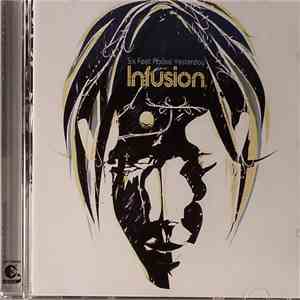 Infusion - Six Feet Above Yesterday download mp3