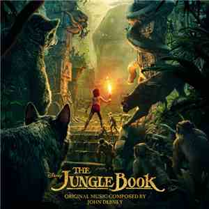 John Debney - The Jungle Book (Original Motion Picture Soundtrack) download mp3