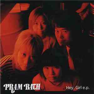 Pram Bath - Hey, Girl E.P. download mp3