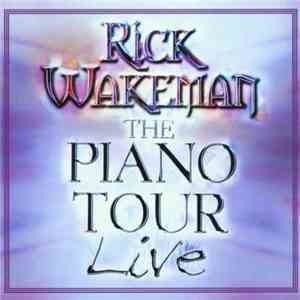 Rick Wakeman - The Piano Tour Live download mp3