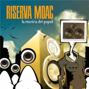 Riserva Moac - La Musica Dei Popoli download mp3