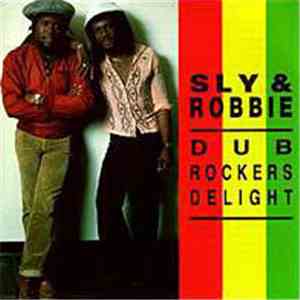 Sly & Robbie - Dub Rockers Delight download mp3