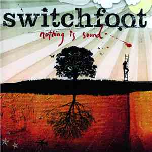 Switchfoot - Nothing Is Sound download mp3