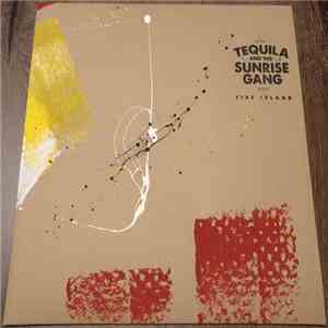 Tequila & The Sunrise Gang - Fire Island download mp3