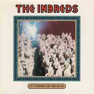 The Inbreds  - It's Sydney Or The Bush download mp3