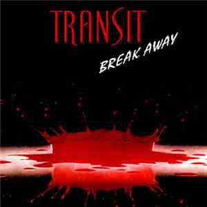 Transit  - Break Away download mp3