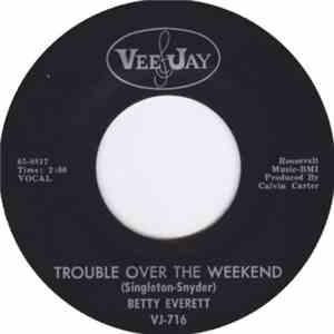 Betty Everett - Trouble Over The Weekend download mp3