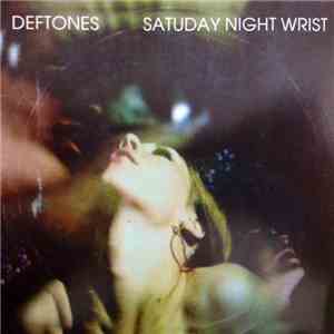 Deftones - Saturday Night Wrist mp3 download