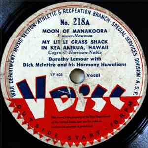 Dorothy Lamour With Dick McIntire And His Harmony Hawaiians / Charlie Barnet And His Orchestra - Moon Of Manakoora / My Little Grass Shack In Kealakekua, Hawaii / Gulf Coast Blues download mp3