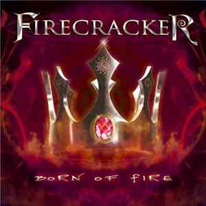 Firecracker  - Born Of Fire download mp3