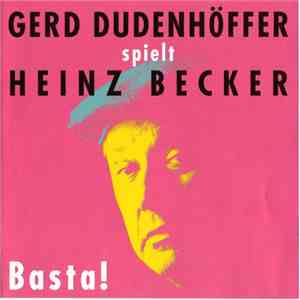 Gerd Dudenhöffer - Spielt Heinz Becker - Basta! mp3 download