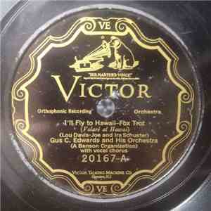 Gus C. Edwards And His Orchestra - I'll Fly To Hawaii / Cryin' For The Moon download mp3