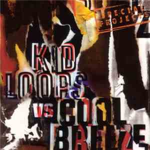 Kid Loops Vs. Cool Breeze - Special Projects download mp3
