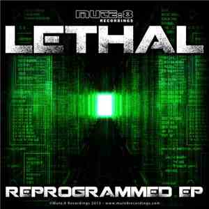 Lethal  - Reprogrammed EP download mp3