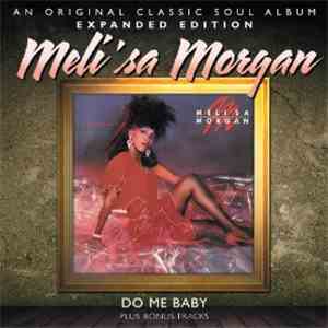 Meli'sa Morgan - Do Me Baby + Bonus Tracks download mp3