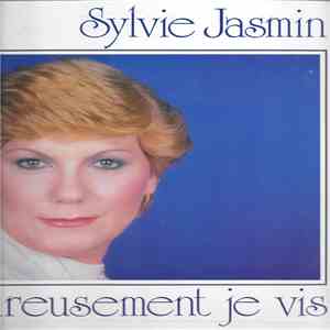 Sylvie Jasmin - Heureusement Je Vis download mp3