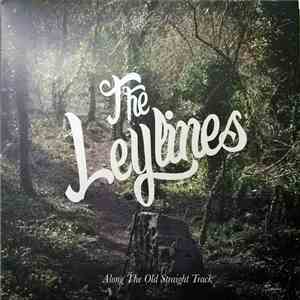 The Leylines - Along the Old Straight Track download mp3