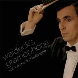 Various - Waldeck's Gramophone Vol. 1 Swing & Champagne download mp3