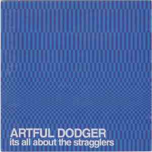 Artful Dodger - It's All About The Stragglers download mp3