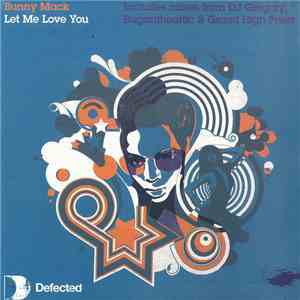 Bunny Mack - Let Me Love You download mp3