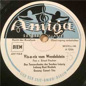 Das Tanzorchester des Senders Leipzig, Kurt Henkels, Cornel-Trio - Vis-A-Vis Vom Wendelstein / Button And Bows download mp3