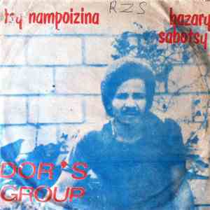 Dor's Group - Tsy Nampoizina / Bazary Sabotsy download mp3