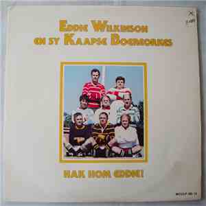 Eddie Wilkinson En Sy Kaapse Boereorkes - Hak Hom Eddie download mp3