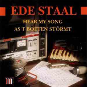 Ede Staal - Hear My Song / As T Boeten Störmt download mp3