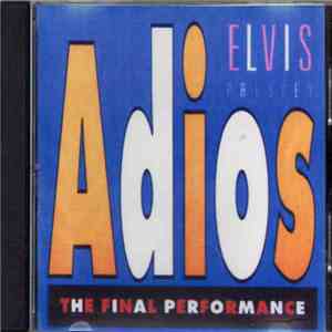 Elvis Presley - Adios The Final Performance download mp3