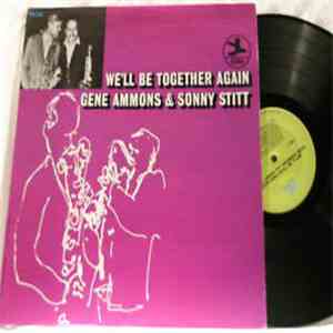 Gene Ammons / Sonny Stitt - We'll Be Together Again mp3 download