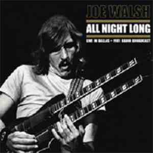 Joe Walsh - All Night Long Live In Dallas - 1981 Radio Broadcast download mp3