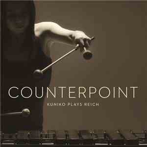 Kuniko Plays Reich - Counterpoint download mp3