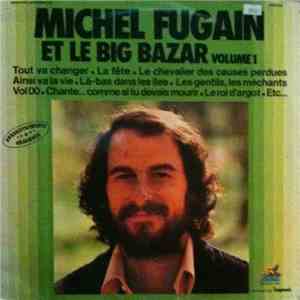 Michel Fugain Et Le Big Bazar - Volume 1 download mp3