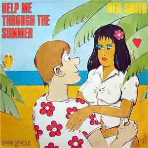 Neil Smith - Help Me Through The Summer download mp3