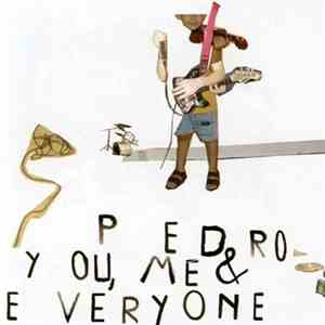 Pedro - You, Me & Everyone download mp3