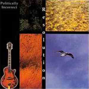 Resolution  - Politically Incorrect download mp3