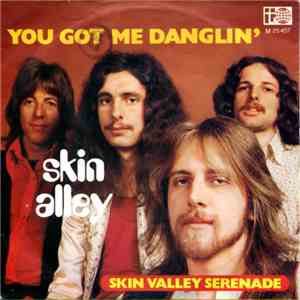 Skin Alley - You Got Me Danglin' / Skin Valley Serenade download mp3