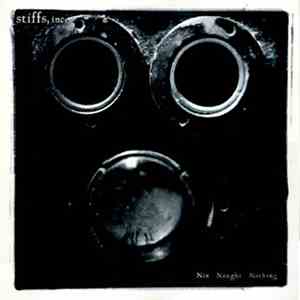 Stiffs, Inc. - Nix Nought Nothing download mp3