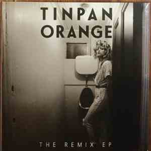 Tinpan Orange - The Remix Ep download mp3