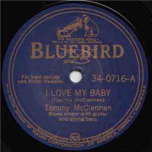 Tommy McClennan - I Love My Baby / Shake It Up And Go mp3 download