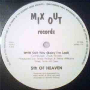 5th Of Heaven - With Out You (Baby I'm Lost) download mp3