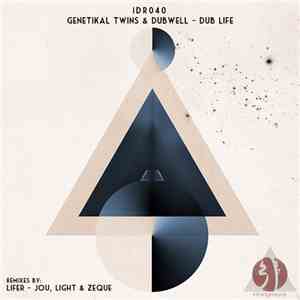 Genetikal Twins & Dubwell - Dub Life download mp3