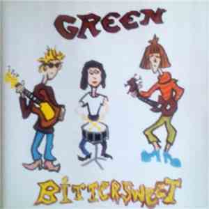 Green  - Bittersweet download mp3